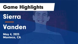 Sierra  vs Vanden  Game Highlights - May 4, 2023