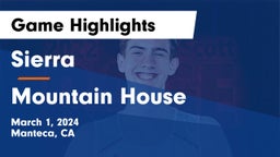 Sierra  vs Mountain House  Game Highlights - March 1, 2024