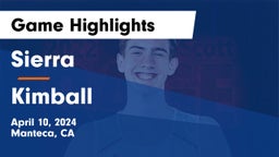 Sierra  vs Kimball Game Highlights - April 10, 2024