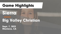 Sierra  vs Big Valley Christian  Game Highlights - Sept. 7, 2023