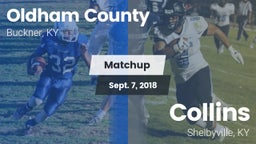 Matchup: Oldham County High vs. Collins  2018