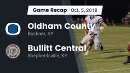 Recap: Oldham County  vs. Bullitt Central  2018