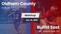 Matchup: Oldham County High vs. Bullitt East  2018