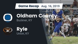 Recap: Oldham County  vs. Ryle  2019