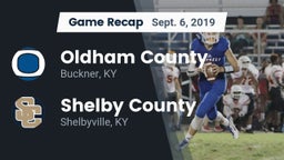 Recap: Oldham County  vs. Shelby County  2019