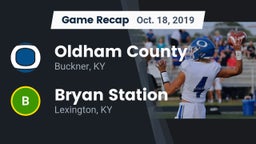 Recap: Oldham County  vs. Bryan Station  2019
