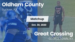 Matchup: Oldham County High vs. Great Crossing  2020