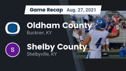 Recap: Oldham County  vs. Shelby County  2021