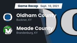 Recap: Oldham County  vs. Meade County  2021