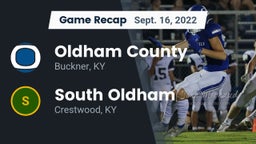 Recap: Oldham County  vs. South Oldham  2022