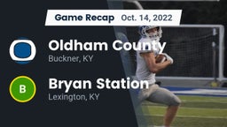 Recap: Oldham County  vs. Bryan Station  2022
