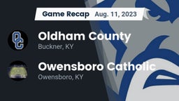 Recap: Oldham County  vs. Owensboro Catholic  2023