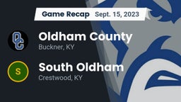 Recap: Oldham County  vs. South Oldham  2023