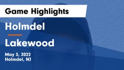 Holmdel  vs Lakewood  Game Highlights - May 3, 2022