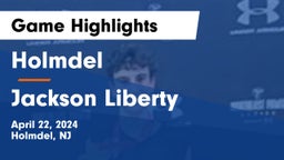 Holmdel  vs Jackson Liberty  Game Highlights - April 22, 2024