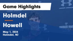 Holmdel  vs Howell Game Highlights - May 1, 2024