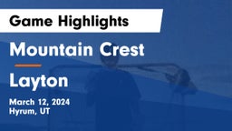 Mountain Crest  vs Layton  Game Highlights - March 12, 2024