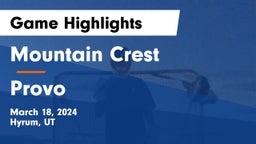 Mountain Crest  vs Provo  Game Highlights - March 18, 2024