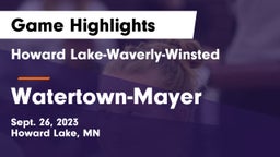 Howard Lake-Waverly-Winsted  vs Watertown-Mayer  Game Highlights - Sept. 26, 2023