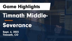 Timnath Middle- vs Severance  Game Highlights - Sept. 6, 2023