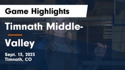 Timnath Middle- vs Valley Game Highlights - Sept. 13, 2023