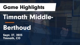 Timnath Middle- vs Berthoud Game Highlights - Sept. 27, 2023