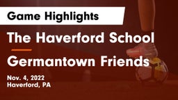 The Haverford School vs Germantown Friends  Game Highlights - Nov. 4, 2022