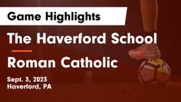 The Haverford School vs Roman Catholic Game Highlights - Sept. 3, 2023