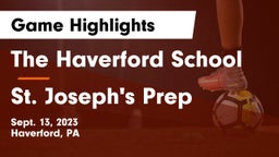 The Haverford School vs St. Joseph's Prep  Game Highlights - Sept. 13, 2023