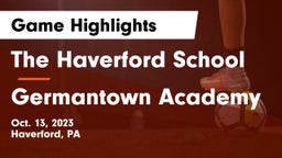 The Haverford School vs Germantown Academy Game Highlights - Oct. 13, 2023