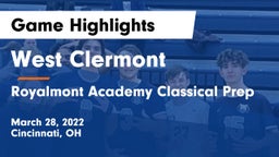 West Clermont  vs Royalmont Academy Classical Prep Game Highlights - March 28, 2022