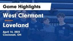 West Clermont  vs Loveland  Game Highlights - April 14, 2022