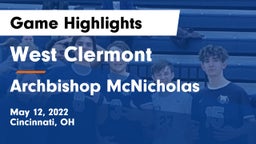 West Clermont  vs Archbishop McNicholas Game Highlights - May 12, 2022