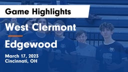 West Clermont  vs Edgewood  Game Highlights - March 17, 2023