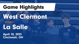West Clermont  vs La Salle  Game Highlights - April 10, 2023