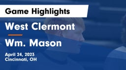 West Clermont  vs Wm. Mason  Game Highlights - April 24, 2023