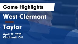 West Clermont  vs Taylor  Game Highlights - April 27, 2023