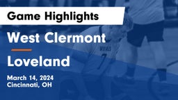 West Clermont  vs Loveland  Game Highlights - March 14, 2024