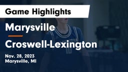 Marysville  vs Croswell-Lexington  Game Highlights - Nov. 28, 2023