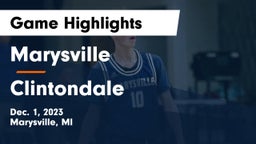 Marysville  vs Clintondale  Game Highlights - Dec. 1, 2023