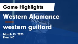 Western Alamance  vs western guilford Game Highlights - March 13, 2023