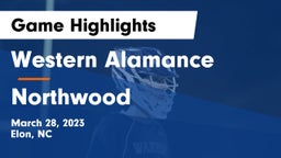 Western Alamance  vs Northwood  Game Highlights - March 28, 2023