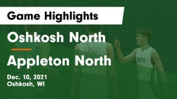 Oshkosh North  vs Appleton North  Game Highlights - Dec. 10, 2021