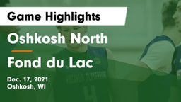 Oshkosh North  vs Fond du Lac  Game Highlights - Dec. 17, 2021