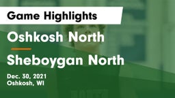 Oshkosh North  vs Sheboygan North  Game Highlights - Dec. 30, 2021