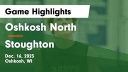 Oshkosh North  vs Stoughton  Game Highlights - Dec. 16, 2023