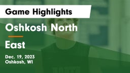 Oshkosh North  vs East  Game Highlights - Dec. 19, 2023