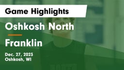 Oshkosh North  vs Franklin  Game Highlights - Dec. 27, 2023