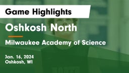 Oshkosh North  vs Milwaukee Academy of Science  Game Highlights - Jan. 16, 2024
