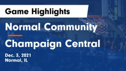 Normal Community  vs Champaign Central  Game Highlights - Dec. 3, 2021